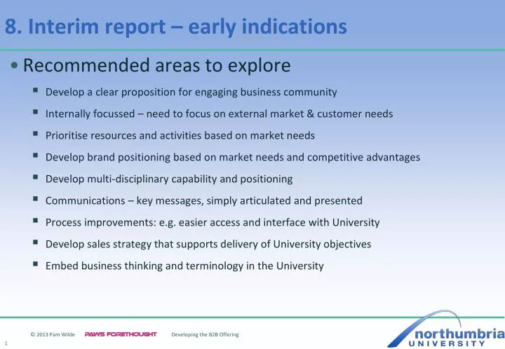 8 interim report early indications