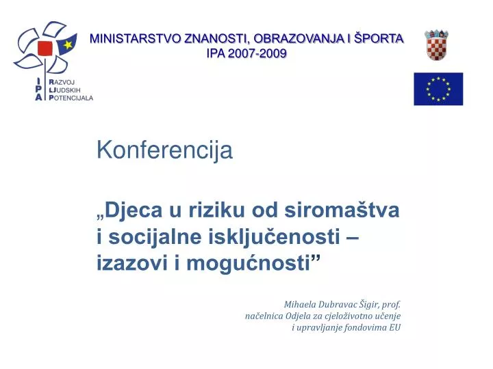 ministarstvo znanosti obrazovanja i porta ipa 2007 2009