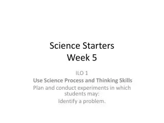 Science Starters Week 5