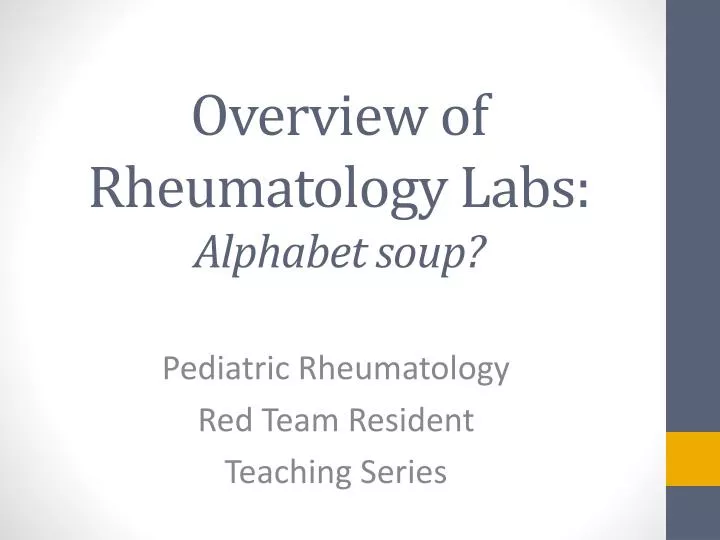 overview of rheumatology labs alphabet soup