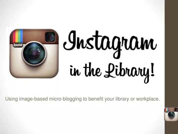 using image based micro blogging to benefit your library or workplace