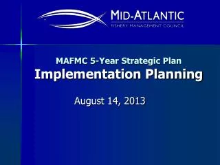 MAFMC 5-Year Strategic Plan Implementation Planning