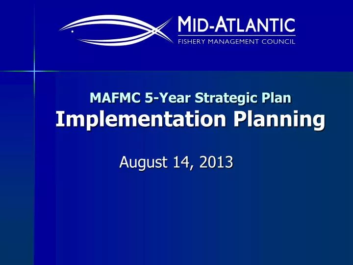 mafmc 5 year strategic plan implementation planning