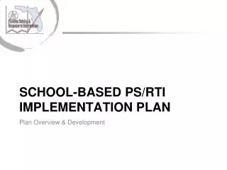SCHOOL-BASED PS/RTI IMPLEMENTATION PLAN