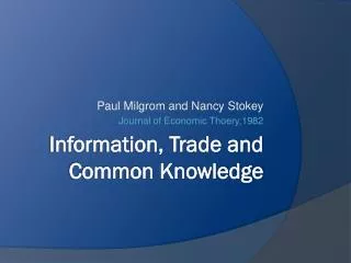 Information, Trade and Common Knowledge