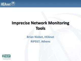 Imprecise Network Monitoring Tools