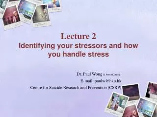 Lecture 2 Identifying your stressors and how you handle stress