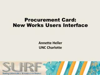 Procurement Card: New Works Users Interface