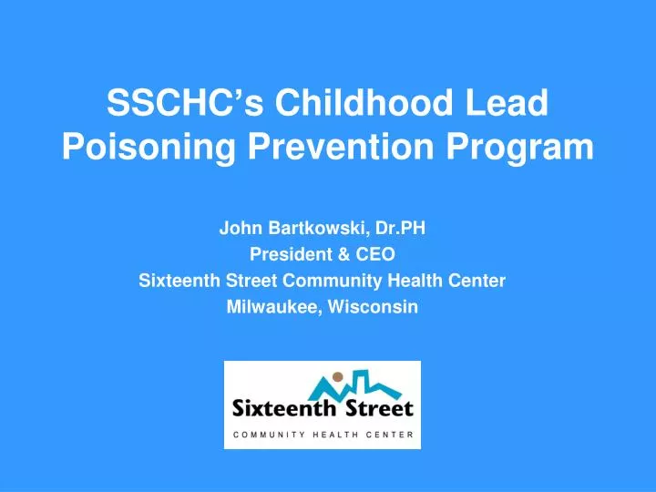 sschc s childhood lead poisoning prevention program