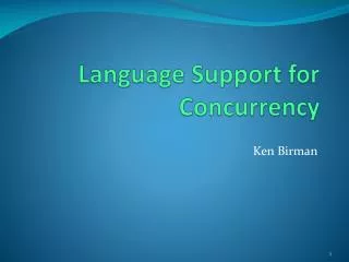 Language Support for Concurrency
