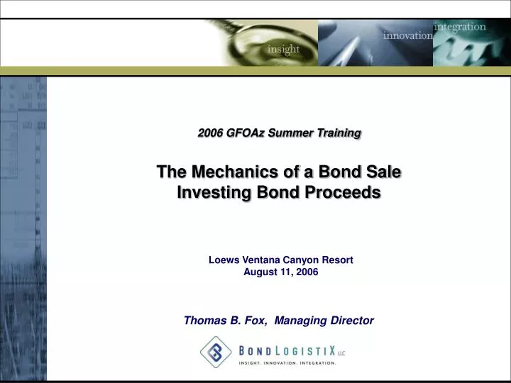 2006 gfoaz summer training the mechanics of a bond sale investing bond proceeds