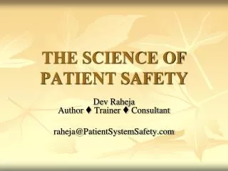 THE SCIENCE OF PATIENT SAFETY