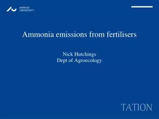Ammonia emissions from fertilisers