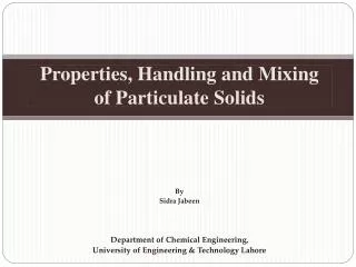 Properties, Handling and Mixing of Particulate Solids