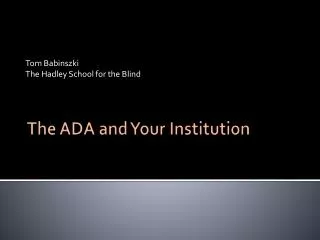 The ADA and Your Institution