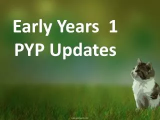Early Years 1 PYP Updates
