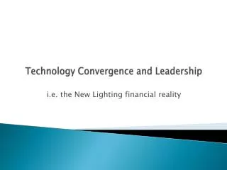 Technology Convergence and Leadership