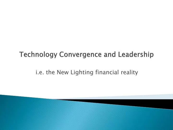 technology convergence and leadership