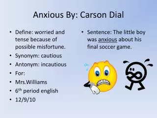 Anxious By: Carson Dial