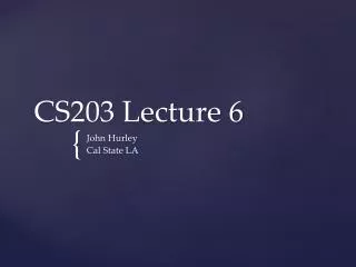 CS203 Lecture 6