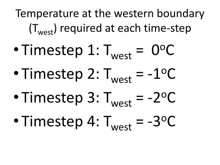 temperature at the western boundary t west required at each time step