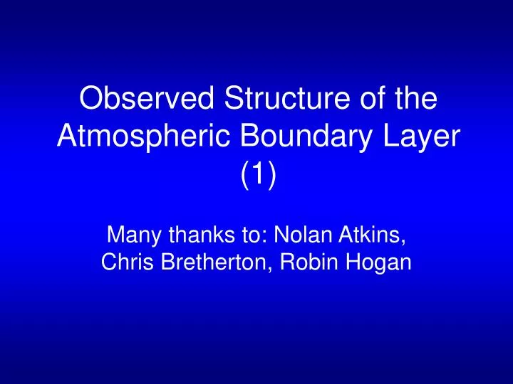 observed structure of the atmospheric boundary layer 1