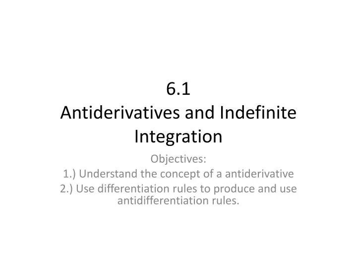 6 1 antiderivatives and indefinite integration