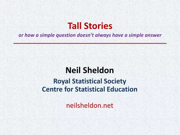 tall stories or how a simple question doesn t always have a simple answer