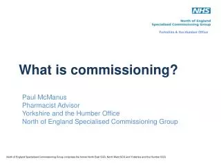 What is commissioning?