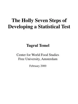 The Holly Seven Steps of Developing a Statistical Test