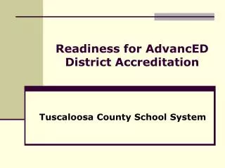 Readiness for AdvancED District Accreditation