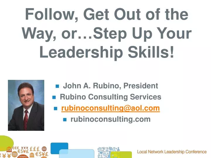 follow get out of the way or step up your leadership skills