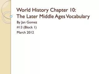 World History Chapter 10: The Later Middle Ages Vocabulary