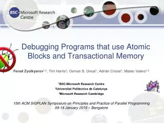 Debugging Programs that use Atomic Blocks and Transactional Memory