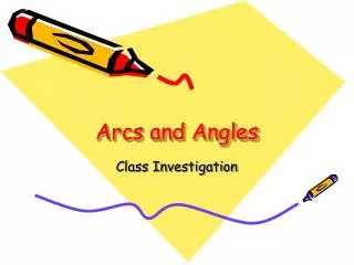 Arcs and Angles