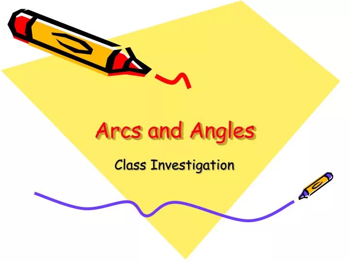 arcs and angles