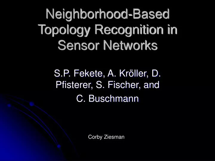 neighborhood based topology recognition in sensor networks
