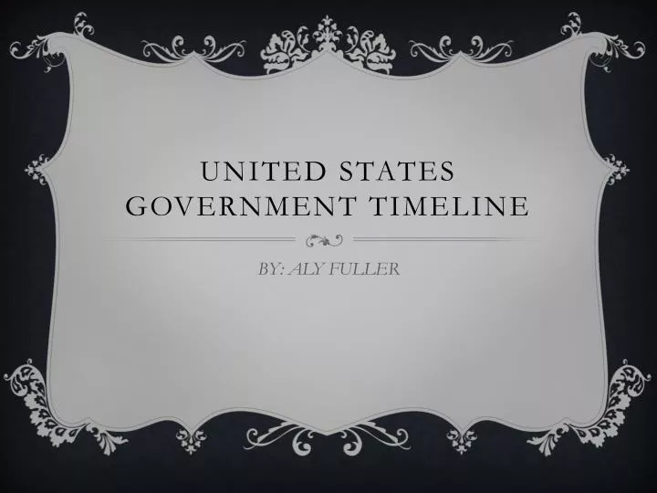united states government timeline