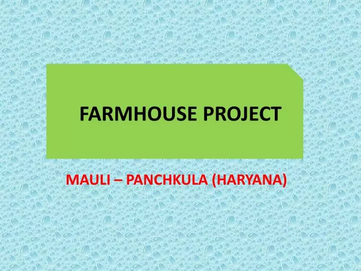 farmhouse project