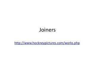 Joiners