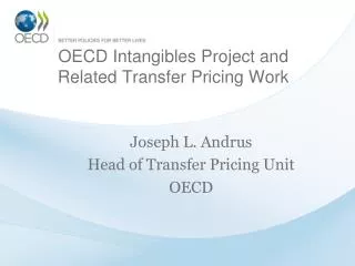 OECD Intangibles Project and Related Transfer Pricing Work