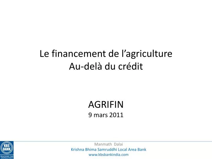 le financement de l agriculture au del du cr dit agrifin 9 mars 2011