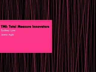 TMI: Total Measure Innovators