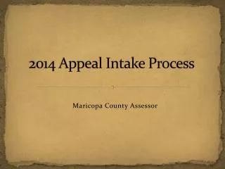 2014 Appeal Intake Process