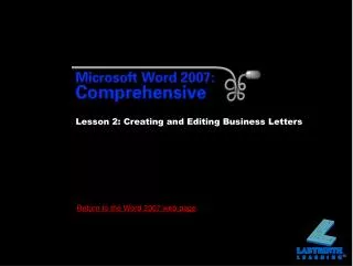 Lesson 2: Creating and Editing Business Letters