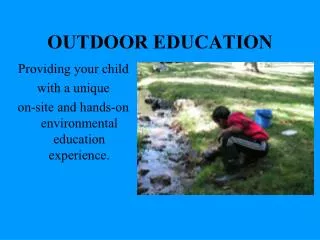 OUTDOOR EDUCATION