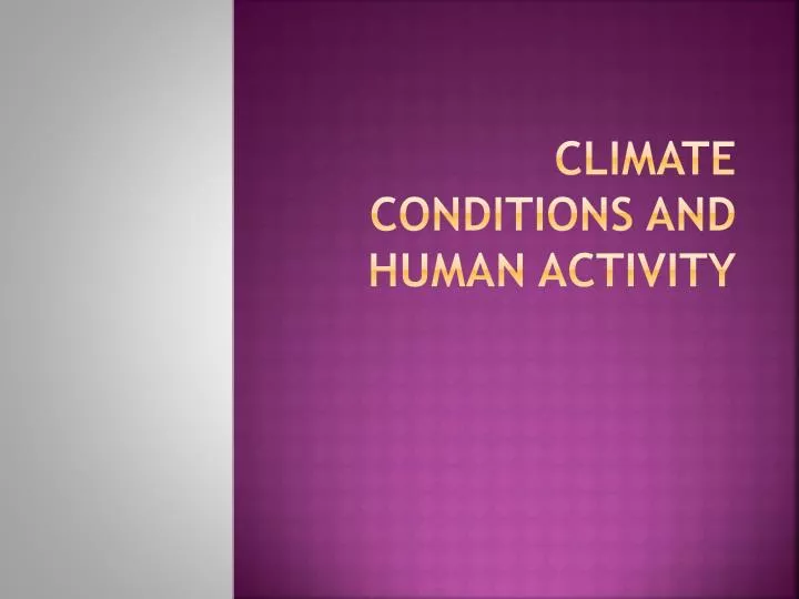 climate conditions and human activity