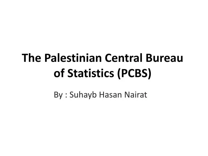 the palestinian central bureau of statistics pcbs