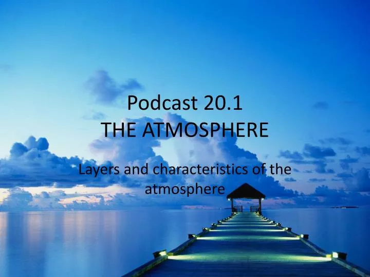 podcast 20 1 the atmosphere