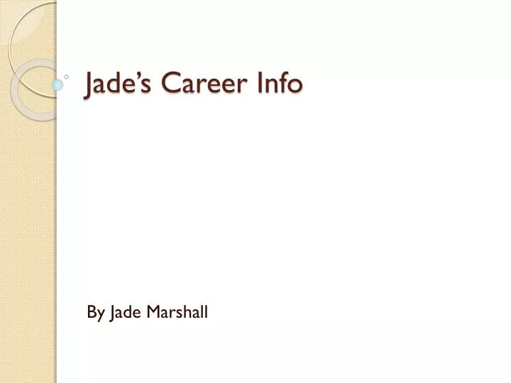 jade s career info